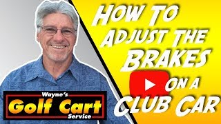 How To Adjust The Brakes On A Club Car [upl. by Nylirret]