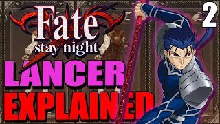 LANCER Cú Chulainn Abilities amp Noble Phantasms Explained  FATE  STAY NIGHT  Part 2 [upl. by Aliza]