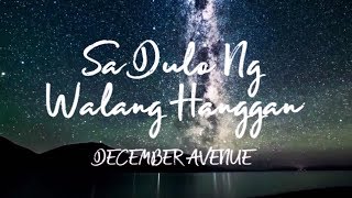 December Avenue  Sa Dulo Ng Walang Hanggan Lyrics [upl. by Borer342]