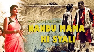 Nandu Mama Ki Syali Video Song  Gunjan Dangwal  New Garhwali Song MGV DIGITAL [upl. by Pip]