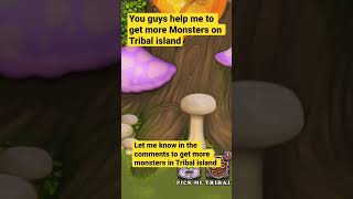 How do I get more monsters in ￼Tribal island￼ [upl. by Lamori]