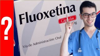 FLUOXETINA Para que Sirve la Fluoxetina y Como se toma  Todo Y MAS 💊 [upl. by Krid430]