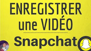 ENREGISTRER VIDEO Snapchat comment sauvegarder une vidéo sur SNAP [upl. by Nolie465]