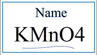 How to Write the Name for KMnO4 [upl. by Noirrad]