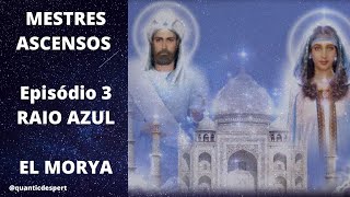 MESTRES ASCENSOS  RAIO AZUL  EP3 [upl. by Anelliw]