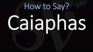 How to Pronounce Caiaphas CORRECTLY [upl. by Halimak]