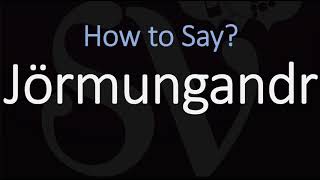 How to Pronounce Jörmungandr CORRECTLY Norse Mythology [upl. by Artenek]