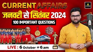 January to September 2024  Jan  Sep Current Affairs Top 100 Questions  Kumar Gaurav Sir [upl. by Karylin]