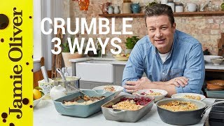 How to Make Fruit Crumble  Three Ways  Jamie Oliver [upl. by Ecyoj100]