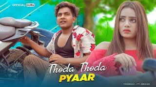 Thoda Thoda Pyaar  Guru Aishwarya  Sad Love Story  New Hindi Song 2021  Official Guru [upl. by Eryt319]