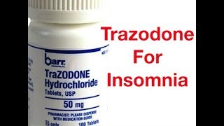 Trazodone for Insomnia Everything You Want To Know [upl. by Krueger]