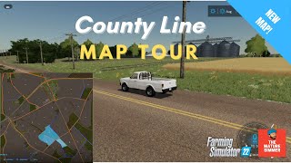 NEW FS22 MAP County Line  Map Tour  Farming Simulator 22 [upl. by Erdnaek]