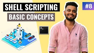 Shell Scripting Basic Concepts  Lecture 8  Unix Shell Scripting Tutorial [upl. by Nohsyt545]