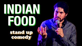 How Are We Eating Indian Food  Stand Up Comedy  Alingon Mitra [upl. by Aisylla]