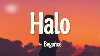 Beyoncé  Halo LYRICS [upl. by Fleeman387]