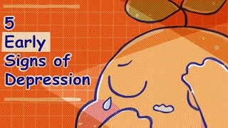 5 Early Signs of Depression [upl. by Averil]