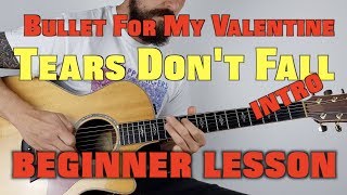 How to Play Bullet For My Valentine Tears Dont Fall EASY VERSION [upl. by Ardnauqal805]