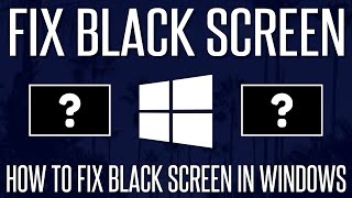 How to FIX Black or Blank Screen in Windows 10 [upl. by Ryhpez748]