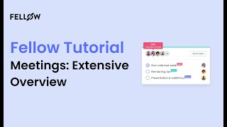 How to Use Fellow for Meeting Agendas Meeting Notes and Meeting Collaboration  Fellowapp [upl. by Peale943]