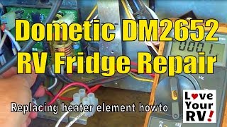 Dometic DM2652 RV Refrigerator Repair [upl. by Sharon526]