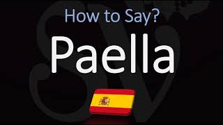 How to Pronounce Paella CORRECTLY Spanish Pronunciation [upl. by Nitsir67]