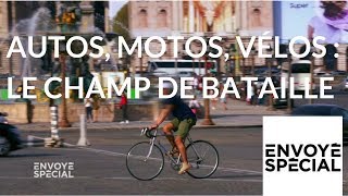 Envoyé spécial Autos motos vélos  le champ de bataille  24 mai 2018 France 2 [upl. by Yesmar]