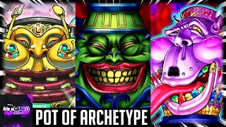 YuGiOh  Pot Of Archetype [upl. by Enasus872]