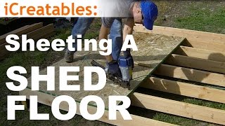 How To Build A Shed  Part 3  Install Floor Sheeting [upl. by Onek321]