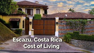 Escazu Costa Rica  Cost of Living [upl. by Bucher]