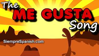 Learn Spanish  quotThe Me Gusta Songquot sing along  quotGustar Songquot [upl. by Celle645]