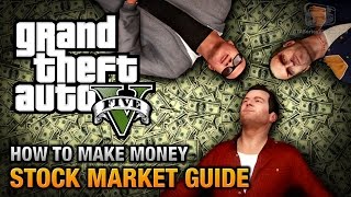 How to make money in GTA 5 Stock Market Guide [upl. by Nilam]