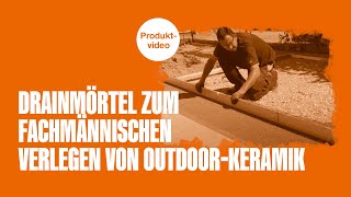 Drainmörtel zum fachmännischen Verlegen von OutdoorKeramik [upl. by Nor]