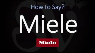 How to Pronounce Miele CORRECTLY [upl. by Doyle193]