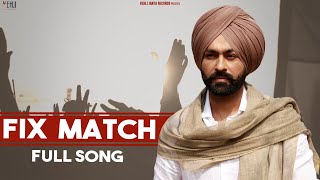 Fix Match Full Song  Tarsem Jassar  Vehli Janta Records  Punjabi Songs 2020 [upl. by Jasisa]