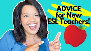 First Year Teaching Advice for Brand New ESL Teachers  ESL Teacher Tips [upl. by Merce]