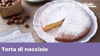 TORTA DI NOCCIOLE  Semplice e profumata [upl. by Stambaugh]