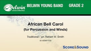 African Bell Carol for Percussion and Winds arr Robert W Smith  Score amp Sound [upl. by Jary206]