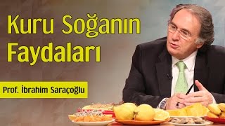 Kuru Soğanın Faydaları  Prof İbrahim Saraçoğlu [upl. by Mackie298]