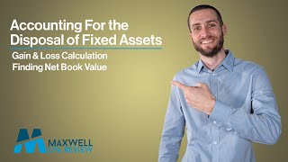 Fixed Asset Disposal Accounting Explained for Beginners  Maxwell CPA Review [upl. by Janis661]