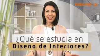 ¿Qué se estudia en DISEÑO de INTERIORES 📚 Programa Curso y Máster 💻👩🏻 [upl. by Berkow710]