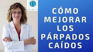 CÓMO MEJORAR LOS PÁRPADOS CAÍDOS [upl. by Morris]