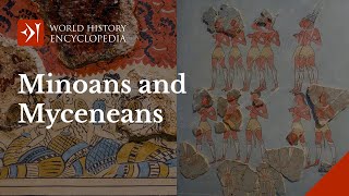 The Minoans and Mycenaeans Civilizations of the Bronze Age Aegean [upl. by Quartet]