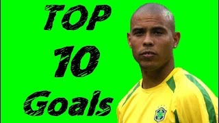 Ronaldo quotFenômenoquot ● Top 10 Goals [upl. by Kay]