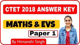 Maths amp EVS CTET 2018 Answer Key  Paper01 [upl. by Rehotsirhc]