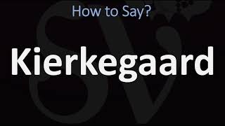 How to Pronounce Kierkegaard CORRECTLY [upl. by Olag]