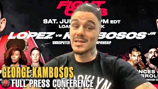 GEORGE KAMBOSOS JR MEDIA PRESS CONFERENCE  LOPEZ VS KAMBOSOS [upl. by Andrei880]