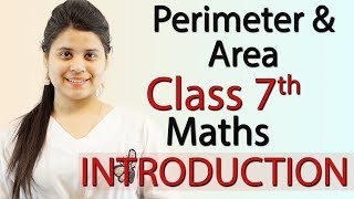 Perimeter and Area  Chapter 9  Introduction  NCERT Class 7th Maths Solutions [upl. by Duster632]