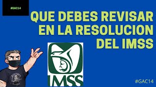 GAC14  REVISA LOS PUNTOS IMPORTANTES EN LA RESOLUCION DE PENSION DEL IMSS 2021 [upl. by Vasyuta]