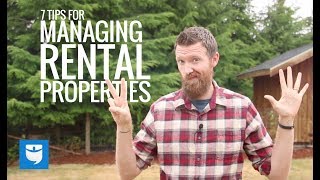 7 Tips For Managing Rental Properties [upl. by Nylatsyrc]