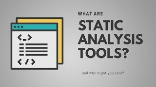 What Are Static Analysis Tools [upl. by Faus565]